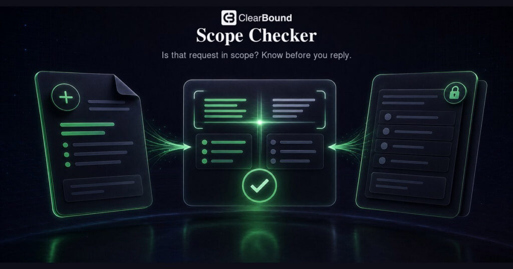 ClearBound Scope Checker banner — 'Is that request in scope? Know before you reply.' with document comparison